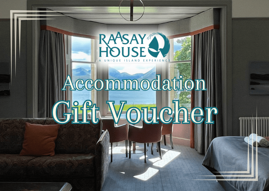 Raasay House Accommodation Voucher